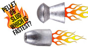 Airgun Slug Vs Airgun Pellet - WHICH IS FASTEST